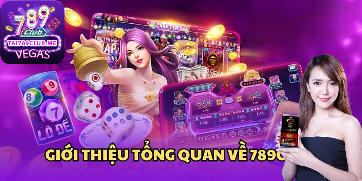 Giới thiệu tổng quan về cổng game 789CLUB